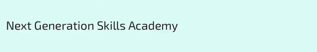 Next Generation Skills Academy 